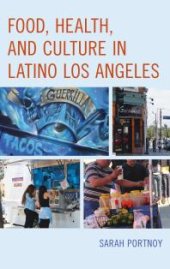 book Food, Health, and Culture in Latino Los Angeles