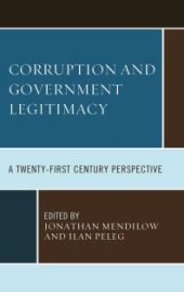 book Corruption and Governmental Legitimacy : A Twenty-First Century Perspective