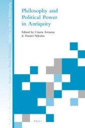 book Philosophy and Political Power in Antiquity