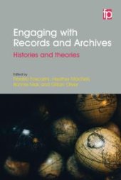 book Engaging with Records and Archives : Histories and theories