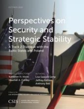 book Perspectives on Security and Strategic Stability : A Track 2 Dialogue with the Baltic States and Poland