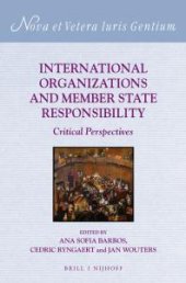 book International Organizations and Member State Responsibility : Critical Perspectives