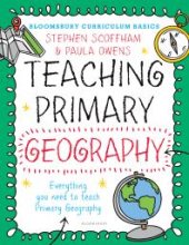 book Bloomsbury Curriculum Basics: Teaching Primary Geography