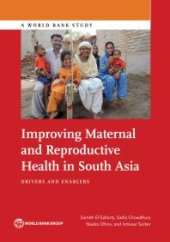 book Improving Maternal and Reproductive Health in South Asia : Drivers and Enablers