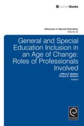 book General and Special Education Inclusion in an Age of Change : Roles of Professionals Involved