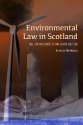 book Environmental Law in Scotland : An Introduction and Guide