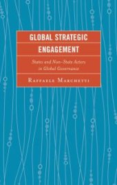 book Global Strategic Engagement : States and Non-State Actors in Global Governance