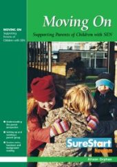 book Moving On : Supporting Parents of Children with Special Educational Needs