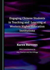 book Engaging Chinese Students in Teaching and Learning at Western Higher Education Institutions