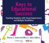 book Keys to Educational Success : Teaching Students with Visual Impairments and Multiple Disabilities