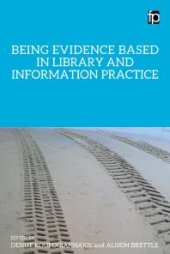 book Being Evidence Based in Library and Information Practice