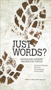 book Just Words? : Australian Authors Writing for Justice