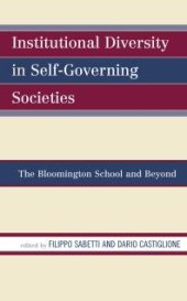 book Institutional Diversity in Self-Governing Societies : The Bloomington School and Beyond