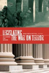 book Legislating the War on Terror : An Agenda for Reform