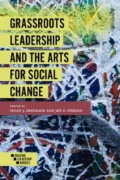 book Grassroots Leadership and the Arts for Social Change