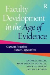 book Faculty Development in the Age of Evidence : Current Practices, Future Imperatives