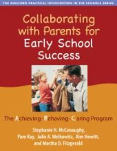 book Collaborating with Parents for Early School Success : The Achieving-Behaving-Caring Program