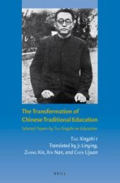 book The Transformation of Chinese Traditional Education : Selected Papers by Tao Xingzhi on Education