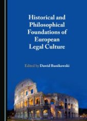 book Historical and Philosophical Foundations of European Legal Culture