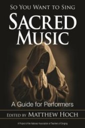 book So You Want to Sing Sacred Music : A Guide for Performers