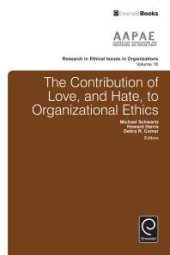 book The Contribution of Love, and Hate, to Organizational Ethics