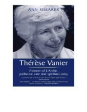 book Thérèse Vanier : Pioneer of L'Arche, palliative care and spiritual unity