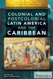 book Colonial and Postcolonial Latin America and the Caribbean