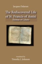 book The Rediscovered Life of St. Francis of Assisi