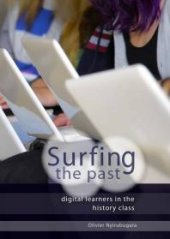 book Surfing the Past : Digital Learners in the History Class