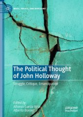 book The Political Thought of John Holloway: Struggle, Critique, Emancipation