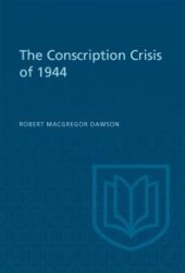 book The Conscription Crisis Of 1944