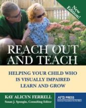 book Reach Out and Teach : Helping Your Child Who Is Visually Impaired Learn and Grow