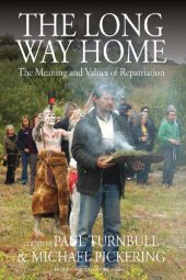 book The Long Way Home: The Meaning and Values of Repatriation (Museums and Collections)