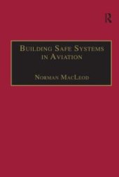 book Building Safe Systems in Aviation : A CRM Developer's Handbook