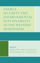 book Energy Security and Environmental Sustainability in the Western Hemisphere