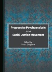 book Progressive Psychoanalysis as a Social Justice Movement