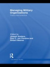 book Managing Military Organizations : Theory and Practice