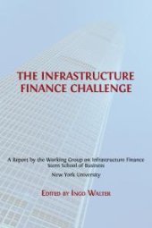 book The Infrastructure Finance Challenge