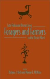 book Late Holocene Research on Foragers and Farmers in the Desert West