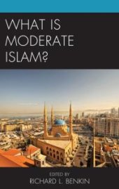 book What Is Moderate Islam?