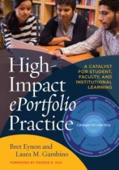 book High-Impact EPortfolio Practice : A Catalyst for Student, Faculty, and Institutional Learning