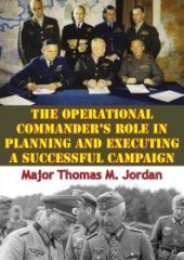 book The Operational Commander’s Role In Planning And Executing A Successful Campaign