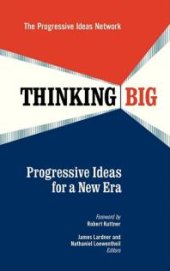 book Thinking Big : Progressive Ideas for a New Era