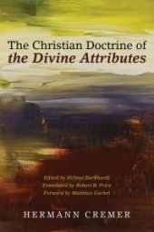 book The Christian Doctrine of the Divine Attributes