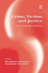 book Crime, Victims and Justice : Essays on Principles and Practice