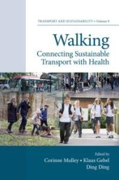 book Walking : Connecting Sustainable Transport with Health