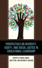 book Perspectives on Diversity, Equity, and Social Justice in Educational Leadership