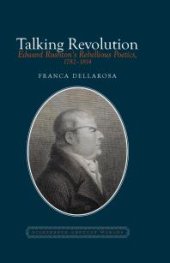 book Talking Revolution : Edward Rushton's Rebellious Poetics, 1782-1814