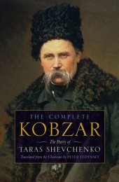 book The Complete Kobzar: The Poetry of Taras Shevchenko