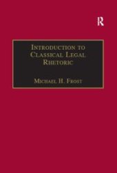 book Introduction to Classical Legal Rhetoric : A Lost Heritage